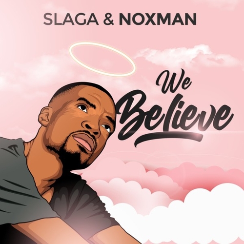 Slaga, Noxman - We Believe [10224498]